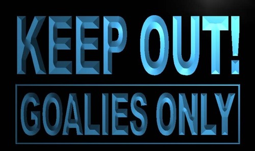 Keep out Goalies Only LED Neon Light Sign